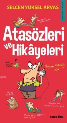 Atasözleri ve Hikâyeleri | Selcen Yüksel Arvas | Carpe Diem Kitap