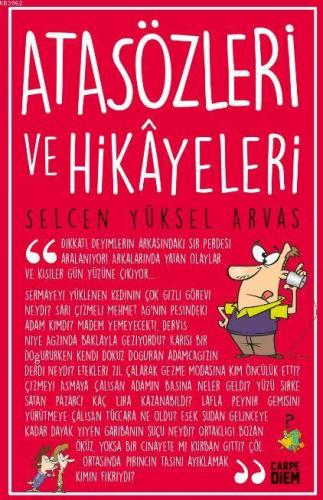 Atasözleri ve Hikâyeleri | Selcen Yüksel Arvas | Carpe Diem Kitap