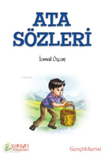 Atasözleri | İsmail Özcan | Pırıltı Kitaplar