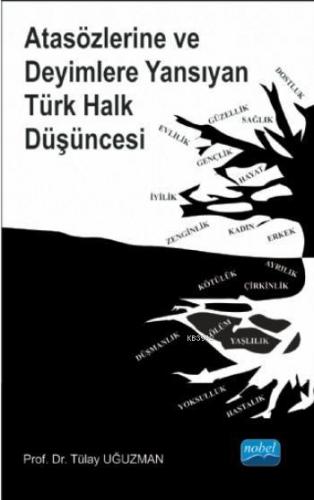 Atasözlerine ve Deyimlere Yansıyan Türk Halk Düşüncesi | Tülay Uğuzman