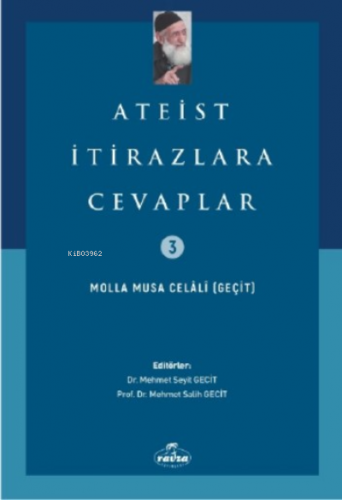 Ateist İtirazlara Cevaplar | Molla Musa Celali | Ravza Yayınları