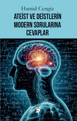 Ateist ve Deistlerin Modern Sorularına Cevaplar | Hamid Cengiz | Alask