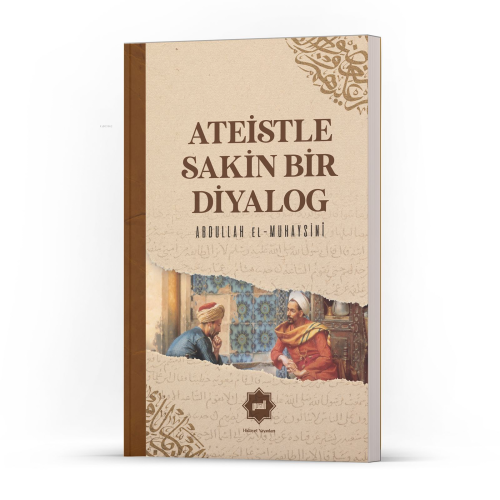 Ateistle Sakin Bir Diyalog | Abdullah el-Muhaysini | Hidayet Yayınları