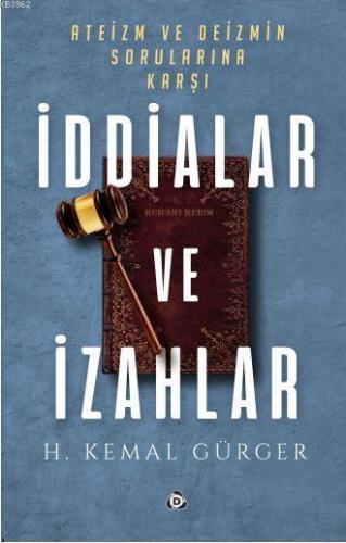 Ateizm ve Deizmin Sorularına Karşı İddialar ve İzahlar | Hüseyin Kemal