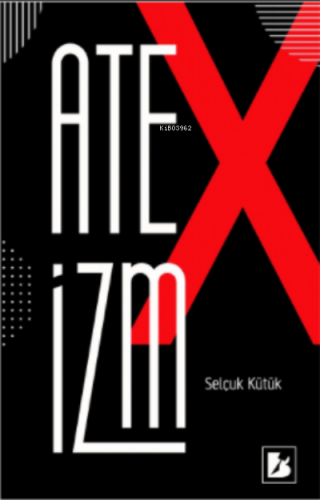 Ateizm | Selçuk Kütük | Bir Yayıncılık