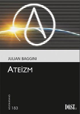 Ateizm | Julian Baggini | Dost Kitabevi