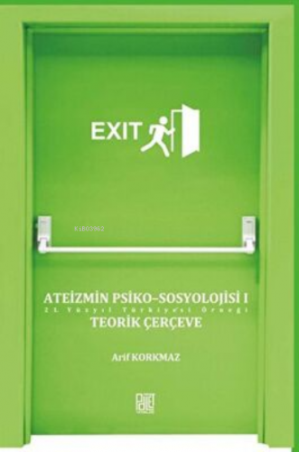 Ateizmin Psiko-Sosyolojisi (2 Cilt Takım) | Arif Korkmaz | Palet Yayın