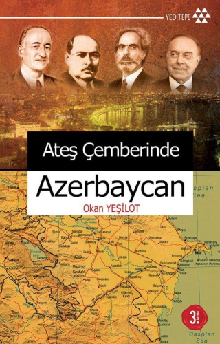 Ateş Çemberinde Azerbeycan | Okan Yeşilot | Yeditepe Yayınevi