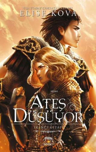 Ateş Düşüyor; İkinci Kitap | Elise Kova | Yabancı Yayınları