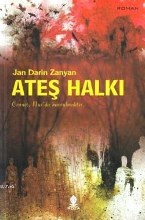 Ateş Halkı | Jan Darin Zanyan | Roza Yayınevi