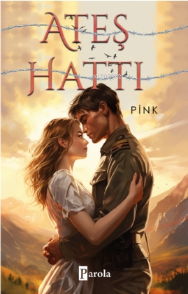 Ateş Hattı | Pink | Parola Yayınları