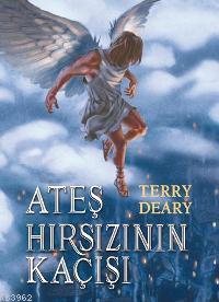 Ateş Hırsızının Kaçışı | Terry Deary | Tudem Yayınları - Kültür