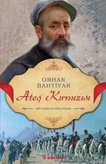 Ateş Kırmızısı | Orhan Bahtiyar | İnkılâp Kitabevi