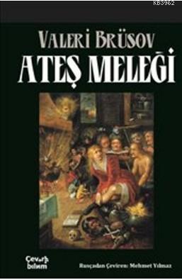 Ateş Meleği | Valeri Brüsov | Çeviribilim