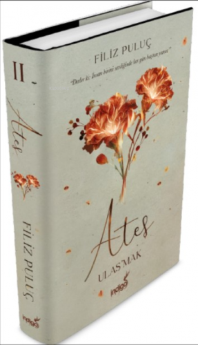 Ateş – Ulaş’mak | Filiz Puluç | İndigo Kitap