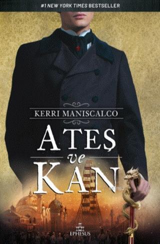 Ateş ve Kan | Kerri Maniscalco | Ephesus Yayınları