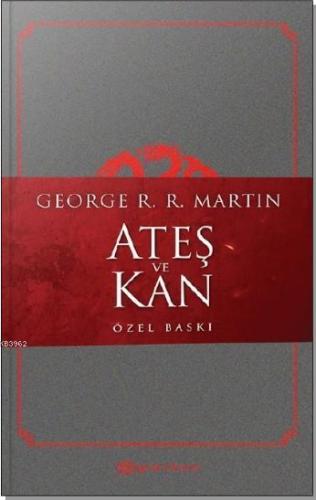 Ateş ve Kan | George R. R. Martin | Epsilon Yayınevi