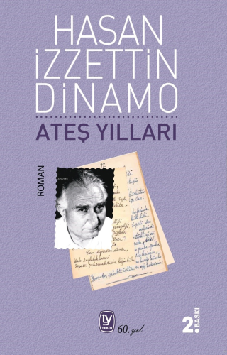 Ateş Yılları | Hasan İzzettin Dinamo | Tekin Yayınevi