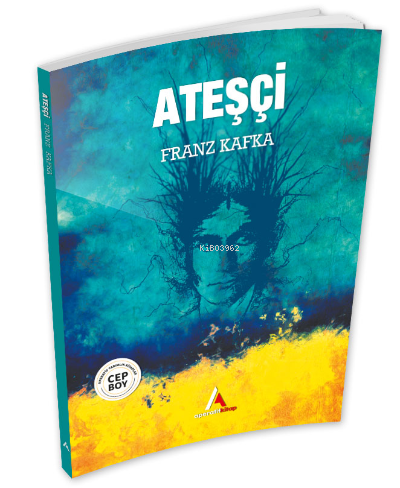 Ateşçi | Franz Kafka | Aperatif Kitap Yayınları