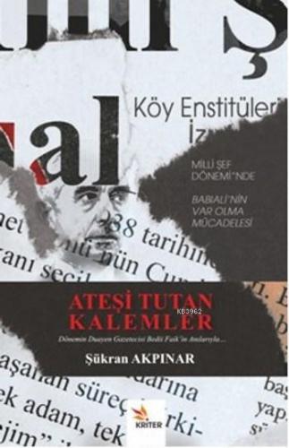 Ateşi Tutan Kalemler | Şükran Akpınar | Kriter Yayınları