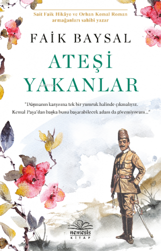 Ateşi Yakanlar | Faik Baysal | Nemesis Kitap