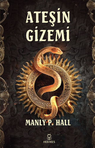 Ateşin Gizemi | Manly P. Hall | Hermes Yayınları