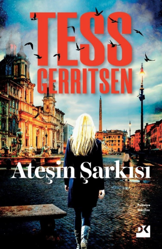 Ateşin Şarkısı | Tess Gerritsen | Doğan Kitap