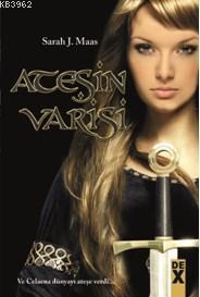 Ateşin Varisi | Sarah J. Maas | Dex Kitap