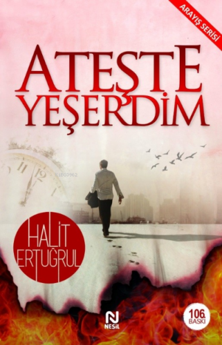 Ateşte Yeşerdim | Halit Ertuğrul | Nesil Yayınları