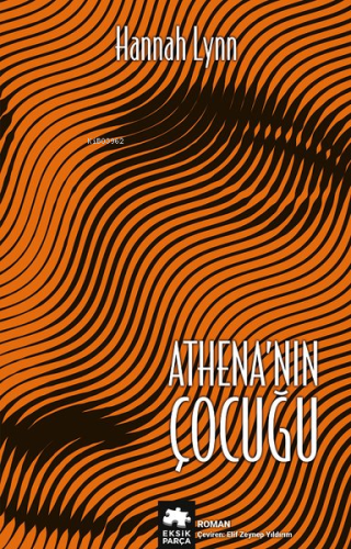 Athena'nın Çocuğu | Hannah Lynn | Eksik Parça Yayınları