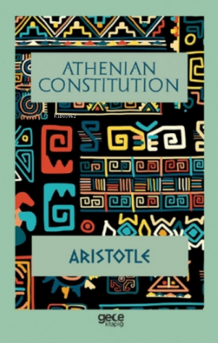 Athenian Constitution | Aristotle | Gece Kitaplığı Yayınları