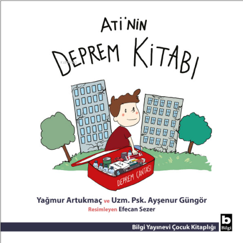 Ati’nin Deprem Kitabı | Yağmur Artukmaç | Bilgi Yayınevi