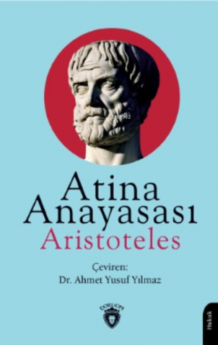 Atina Anayasası | Aristoteles | Dorlion Yayınevi