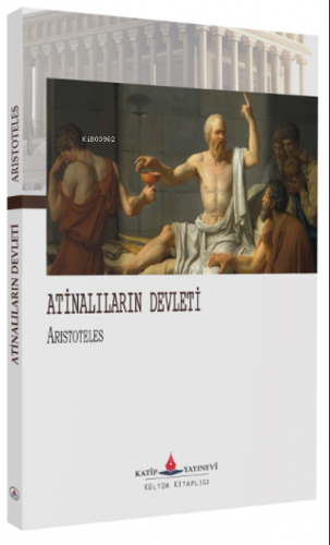 Atinalıların Devleti | Aristoteles | Katip Yayınevi