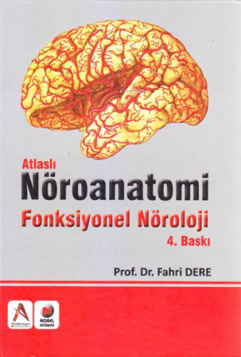 Atlaslı Nöroanatomi Fonksiyonel Nöroloji | Fahri Dere | Akademisyen Ki