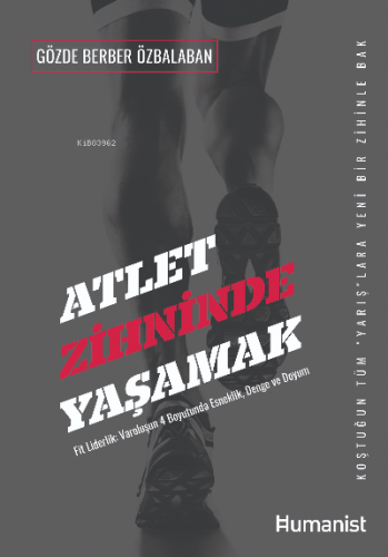 Atlet Zihninde Yaşamak:;Fit Liderlik: Varoluşun 4 Boyutunda Esneklik, 