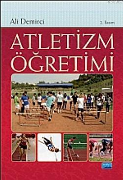 Atletizm Öğretimi | Ali Demirci | Nobel Akademik Yayıncılık