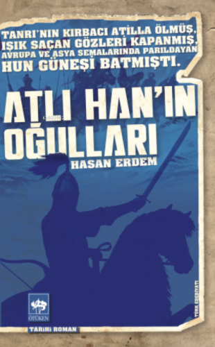 Atlı Han'ın Oğulları | Hasan Erdem | Ötüken Neşriyat