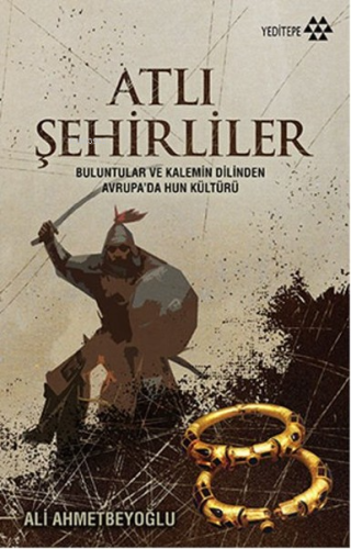 Atlı Şehirliler | Ali Ahmetbeyoğlu | Yeditepe Yayınevi