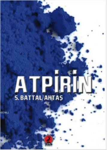 Atpirin | S. Battal Aktaş | Ceren Yayıncılık ve Kitabevi