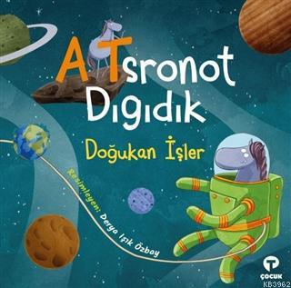 Atsronot Dıgıdık | Doğukan İşler | Turkuvaz Kitap