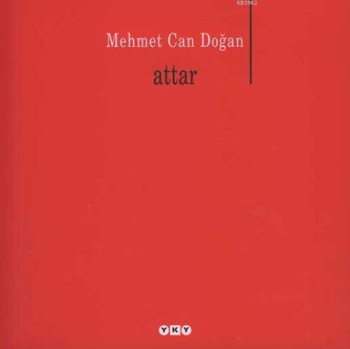 Attar | Mehmet Can Doğan | Yapı Kredi Yayınları ( YKY )