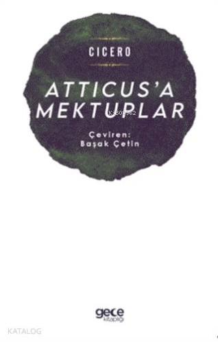 Atticus'a Mektuplar | Cicero | Gece Kitaplığı Yayınları