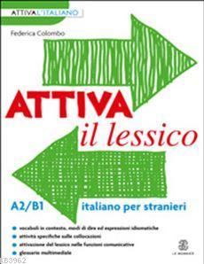 Attiva il Lessico A2-B1 | Federica Colombo | Le Monnier