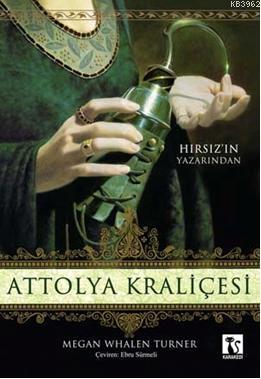 Attolya Kraliçesi | Megan Whalen Turner | Karakedi Yayınları