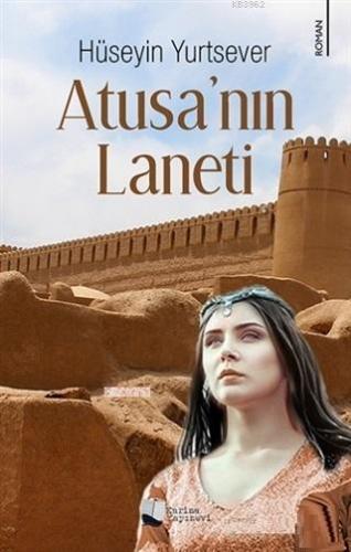 Atusa'nın Laneti | Hüseyin Yurtsever | Karina Kitap