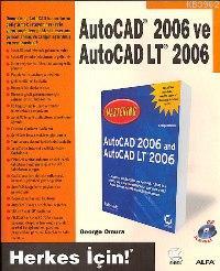 Autocad 2006 ve Autocad Lt 2006; Herkes İçin | George Omura | Alfa Bas