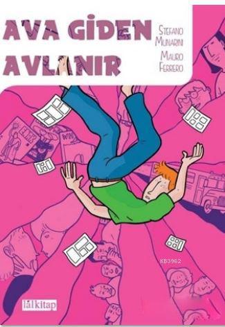 Ava Giden Avlanır | Stefano Munarini | Lal Kitap