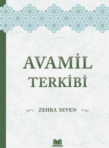 Avamil Terkibi | Zehra Seven | Kitap Kalbi Yayıncılık