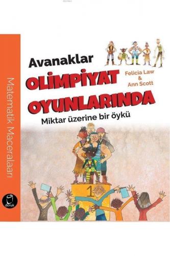 Avanaklar Olimpiyat Oyunlarında; Miktar Üzerine bir Öykü | Felicia Law